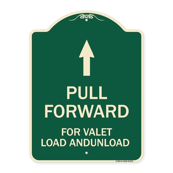 Pull Forward for Valet Load & Unload W/ Up Arrow Heavy-Gauge Alum Sign, 24" x 18", G-1824-23231